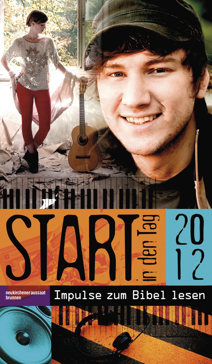 Start in den Tag 2012: Impulse zum Bibel lesen Calendars