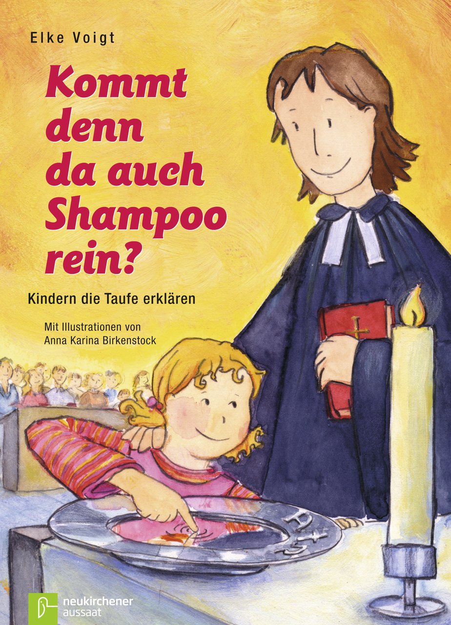 Kommt denn da auch Shampoo rein?: Kindern die Taufe erklären Non-fiction