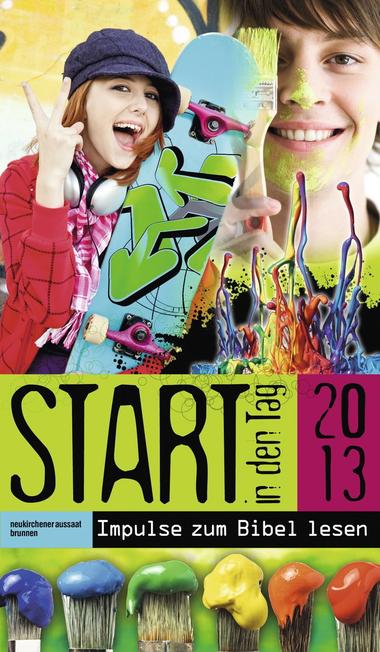 Start in den Tag 2013: Impulse zum Bibel lesen Calendars