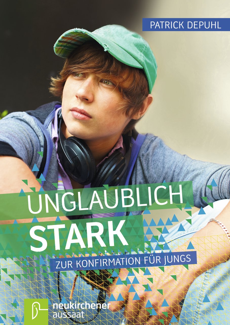 unglaublich stark: Zur Konfirmation für Jungs Novels & Short Stories