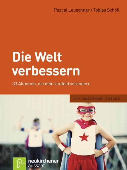 Die Welt verbessern: 33 Aktionen, die dein Umfeld verändern (spielend leicht) Leisure, Home & Garden