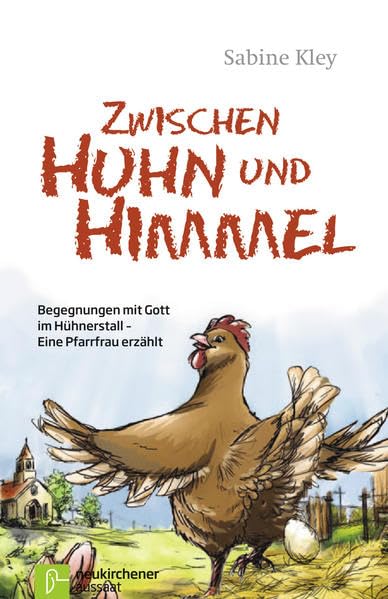 Zwischen Huhn und Himmel Religion & Esotericism