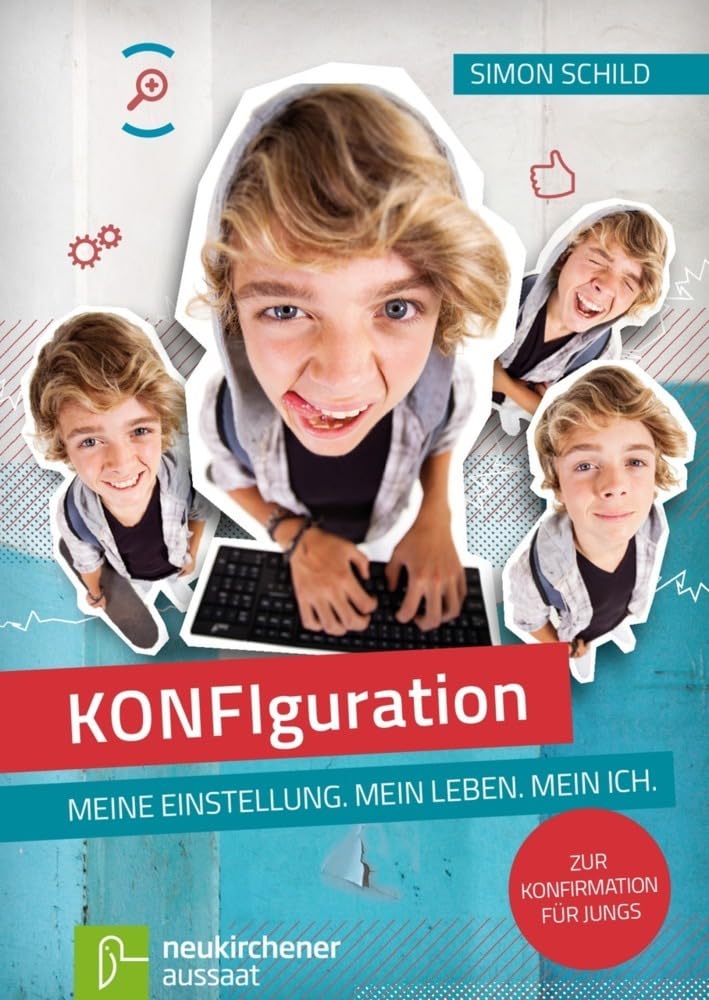 KONFIguration: Meine Einstellung, mein Leben, mein Ich - Zur Konfirmation für Jungs Religion & Esotericism