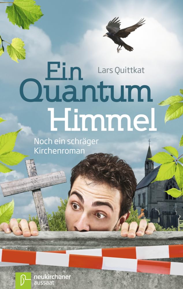 Ein Quantum Himmel: Noch ein schräger Kirchenroman Contemporary literature