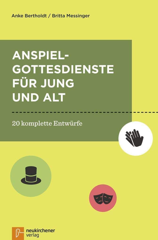 Anspielgottesdienste für Jung und Alt Religion & Esotericism