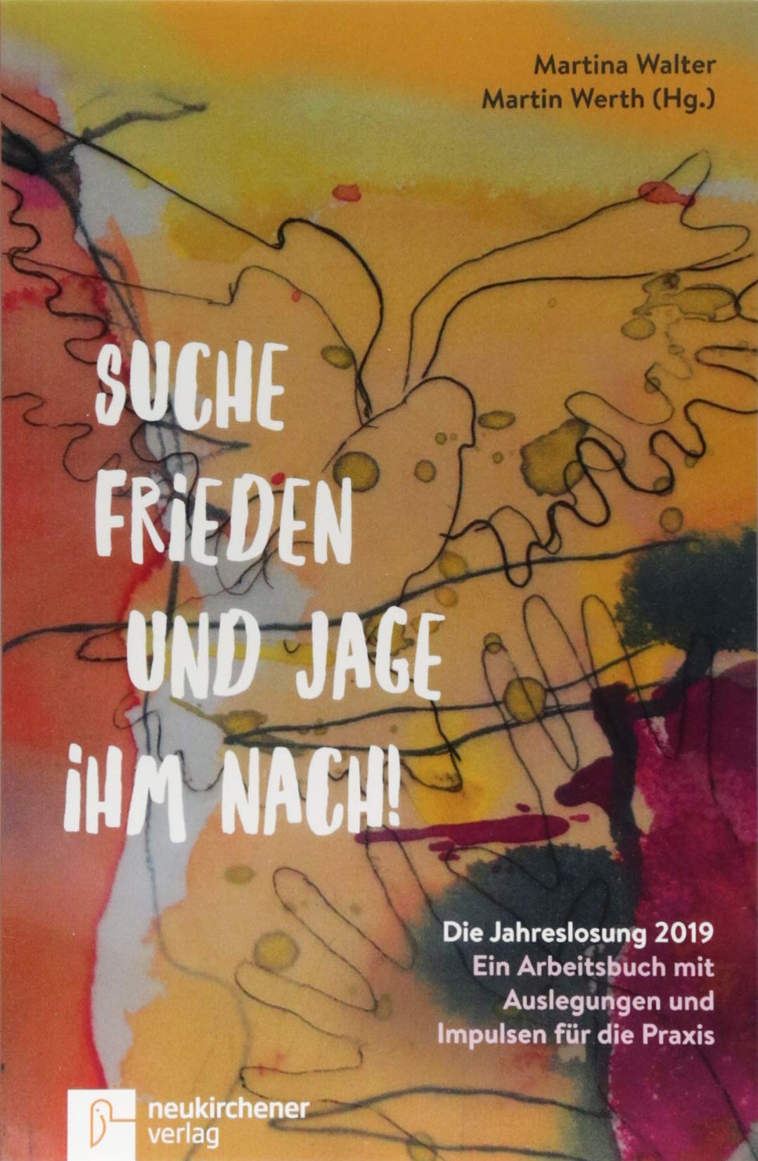 Suche Frieden und jage ihm nach! Religion & Esotericism