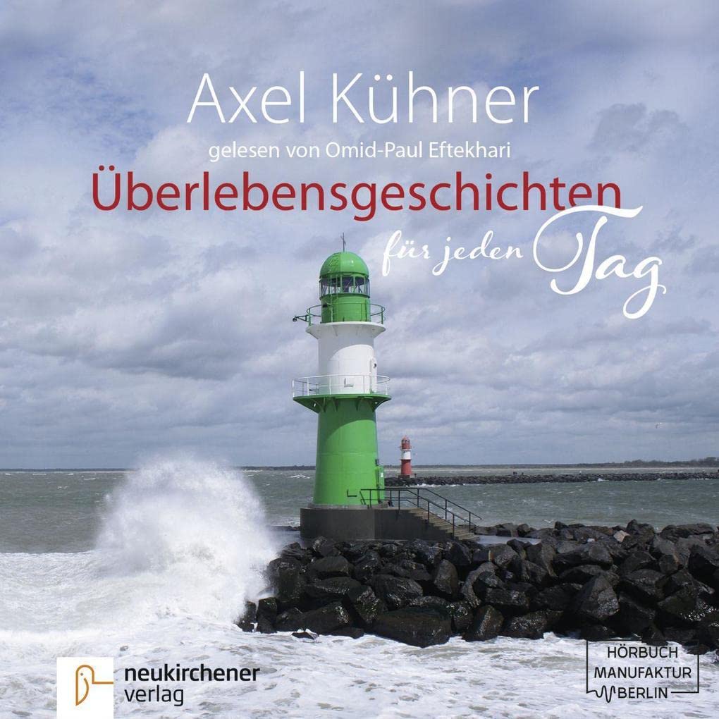 Überlebensgeschichten für jeden Tag: Ein Hörbuch für 365 Tage Religion & Esotericism