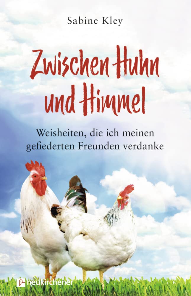 Zwischen Huhn und Himmel Religion & Esotericism