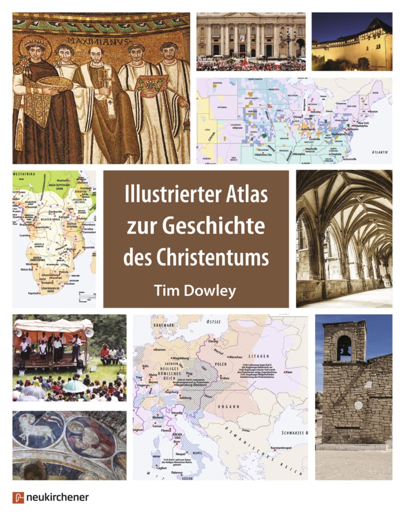 Illustrierter Atlas zur Geschichte des Christentums Learning & Reference