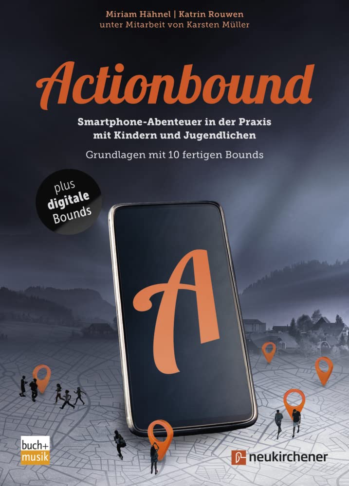 Actionbound - Smartphone-Abenteuer in der Praxis mit Kindern und Jugendlichen Leisure, Home & Garden