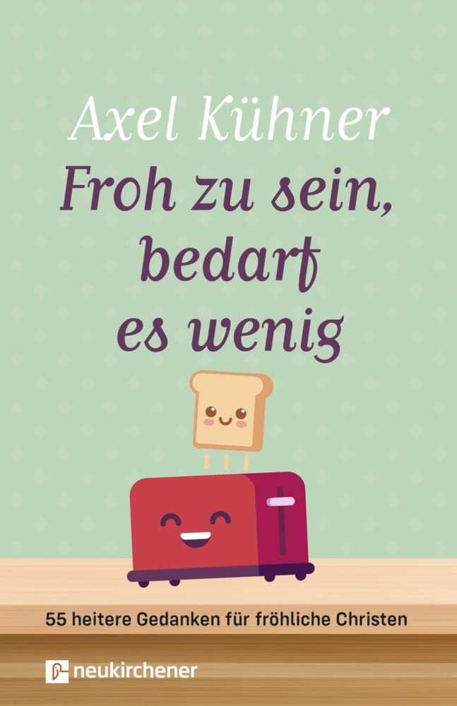 Froh zu sein, bedarf es wenig Humour & Satire