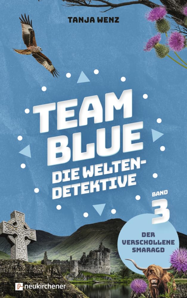 Team Blue - Die Weltendetektive 3 - Der verschollene Smaragd General education