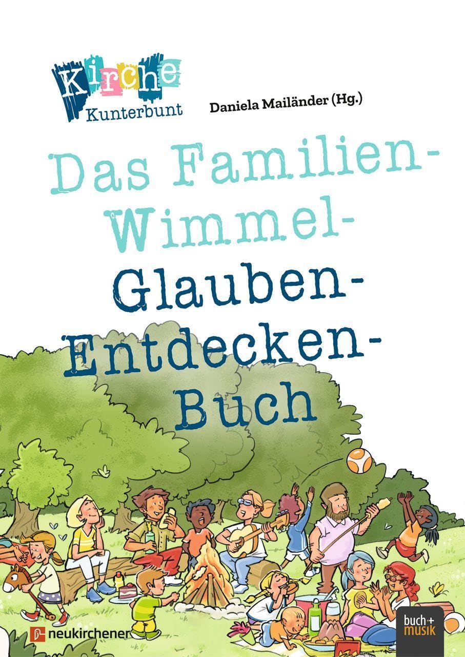 Kirche Kunterbunt - Das Familien-Wimmel-Glauben-Entdecken-Buch Books