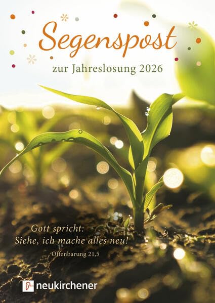 Segenspost zur Jahreslosung 2026: Gott spricht: Siehe, ich mache alles neu! (Offenbarung 21,5) Books