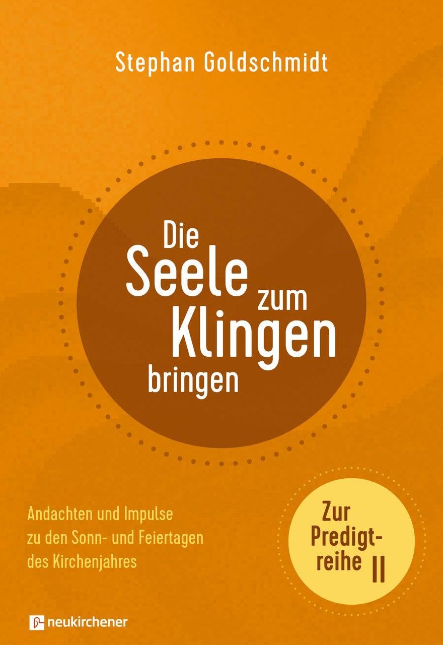 Die Seele zum Klingen bringen - Zur Predigtreihe II Books