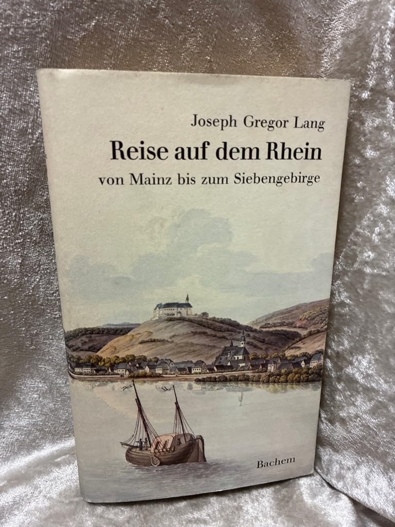 Reise auf dem Rhein von Mainz bis zum Siebengebirge Books