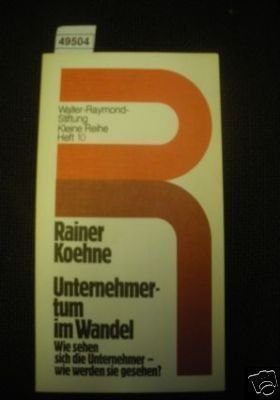 Unternehmertum im Wandel ( Walter-Raymond-Stiftung: Kleine Reihe, 10) Books