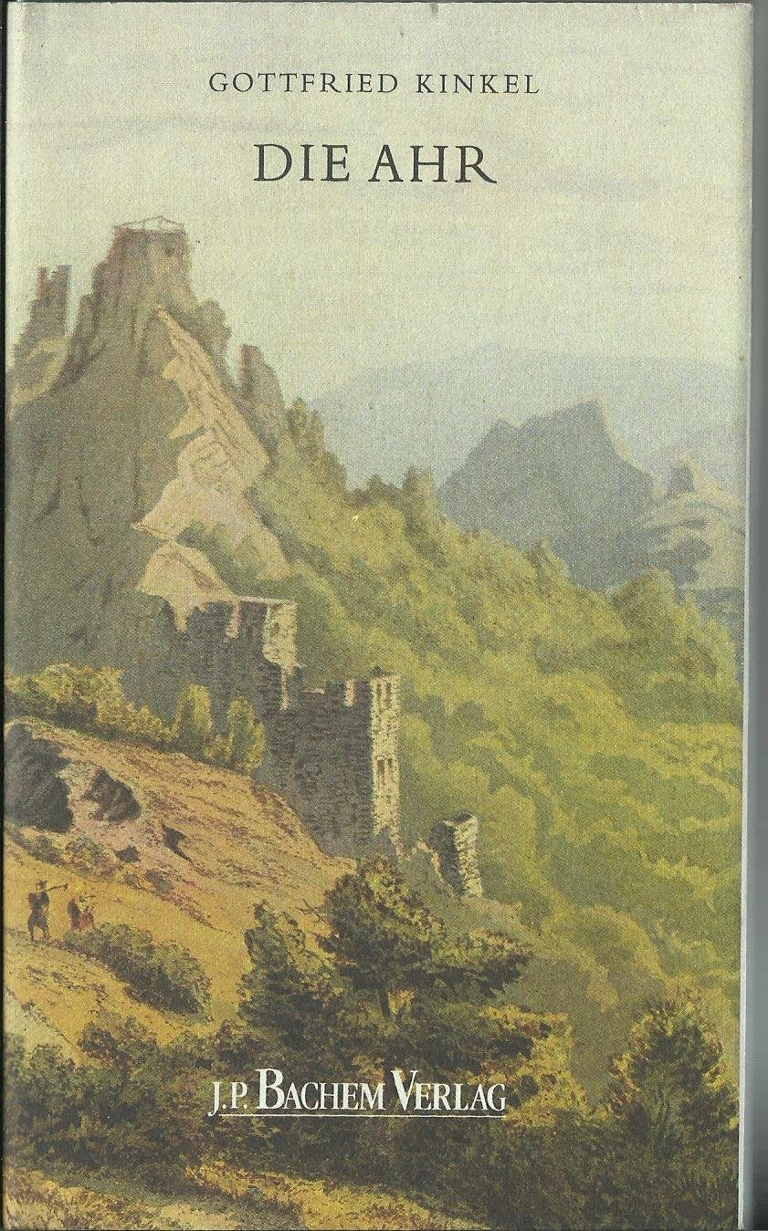 Die Ahr. Eine romantische Wanderung vom Rheintal in die Hohe Eifel Travel