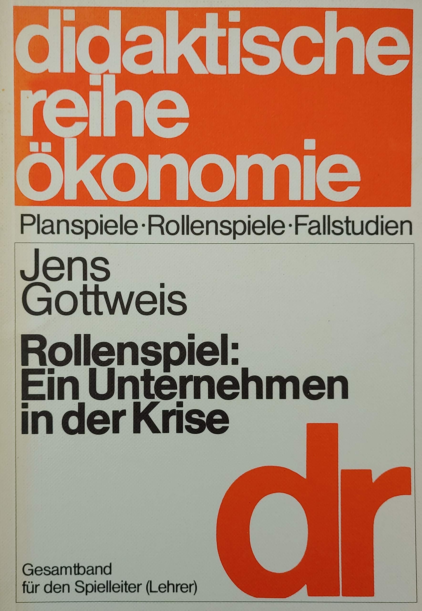 Rollenspiel: Ein Unternehmen in der Krise. Gesamtband für den Spielleiter Books