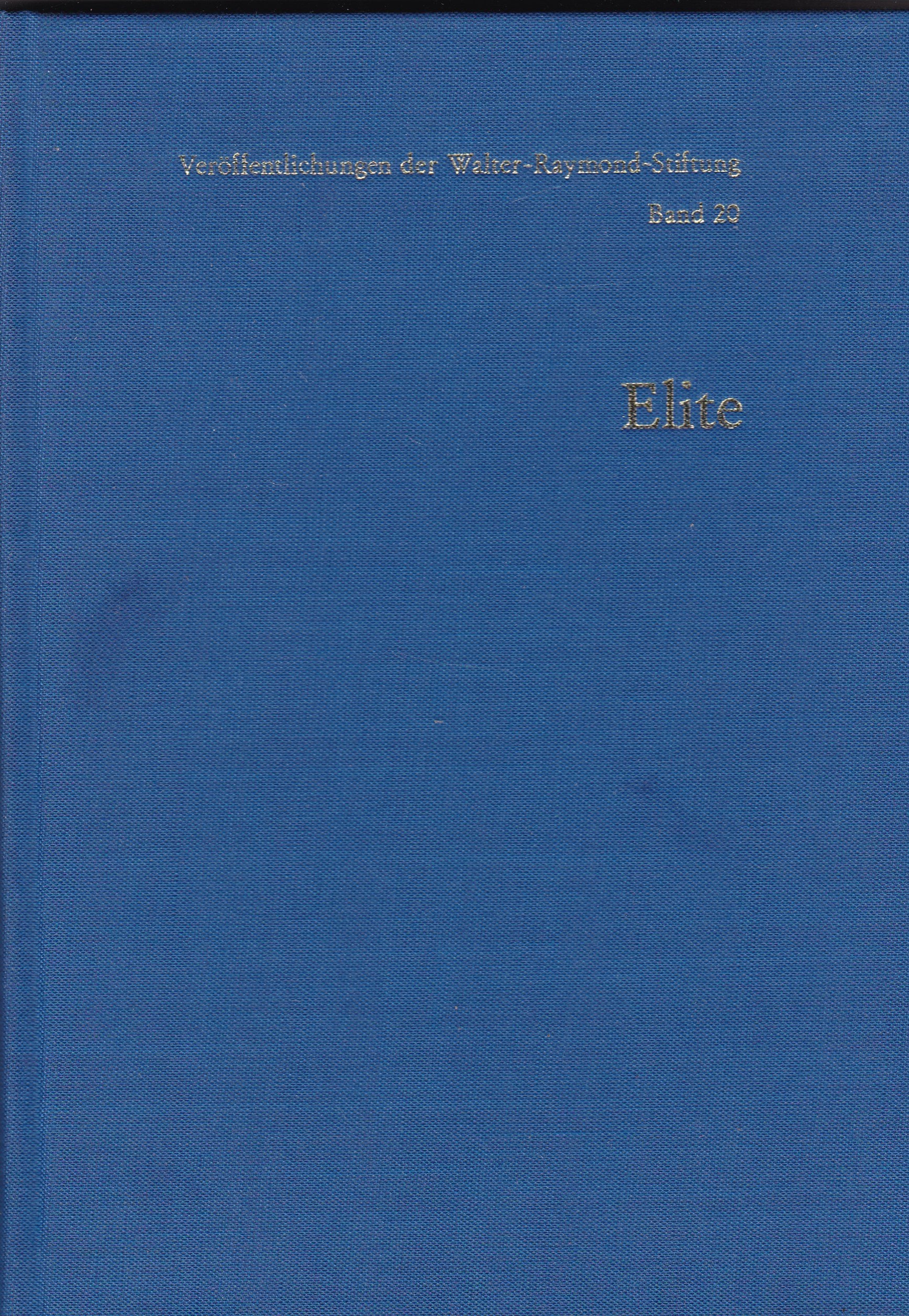 Elite : Zukunftsorientierung in d. Demokratie ; München, 9. - 11. März 1981. Books