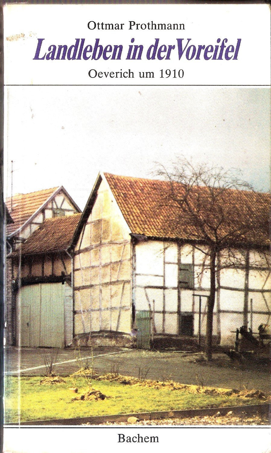 Product Image: Landleben in der Voreifel: Oeverich um 1910