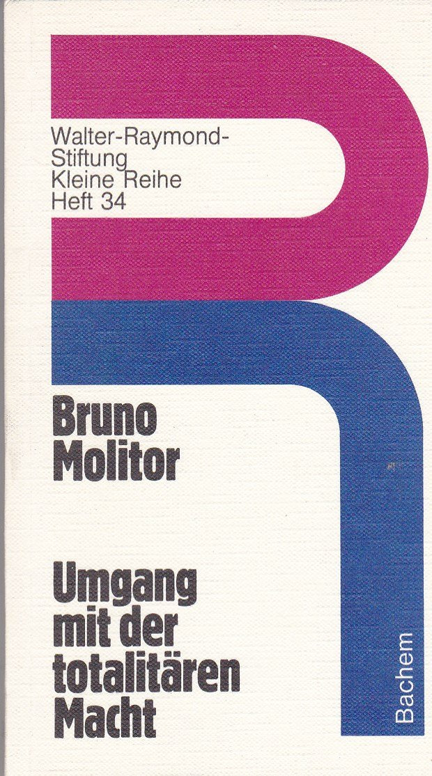 Umgang mit der totalitären Macht ( Walter-Raymond-Stiftung: Kleine Reihe, 34) Books