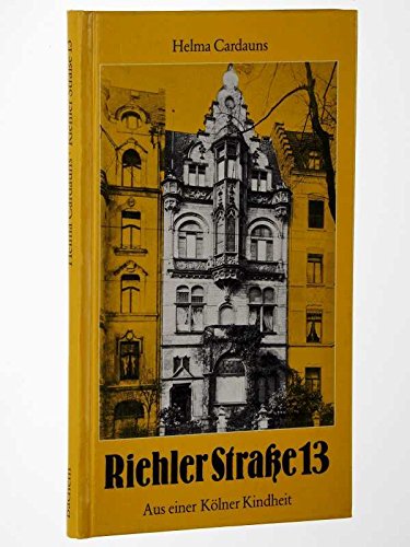 Riehter Strasse 13: Aus einer Kölner Kindheit Parents & Children