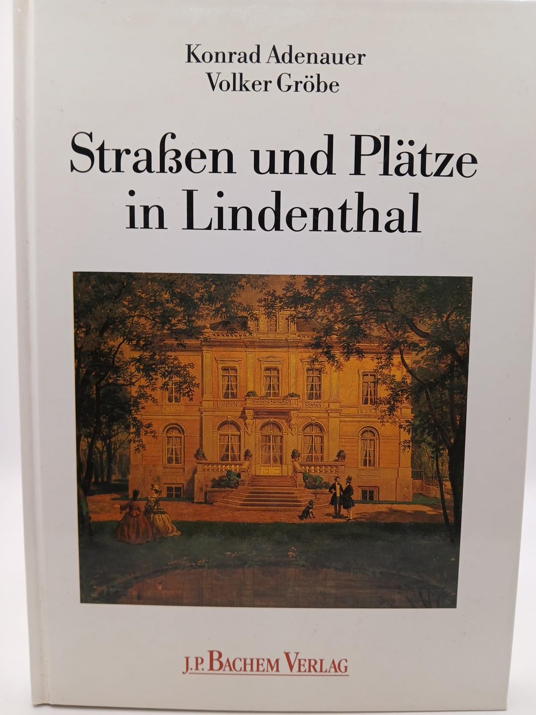 Strassen und Plätze in Lindenthal Politics & History