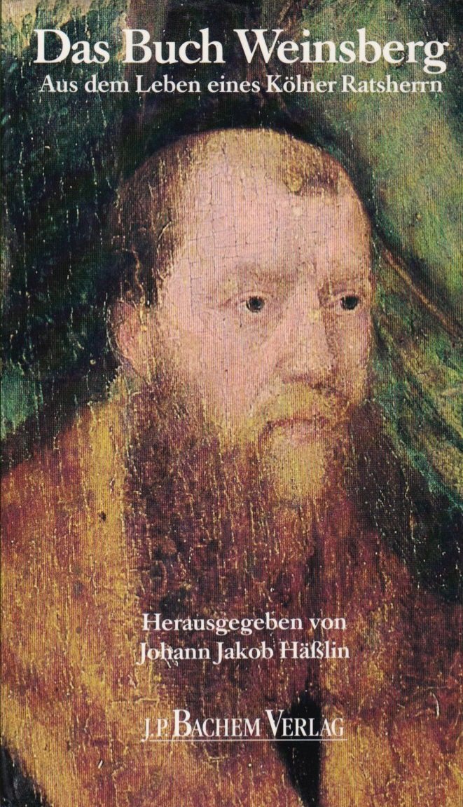 Das Buch Weinsberg: Aus dem Leben eines Kölner Ratsherrn Social Sciences