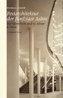 Festarchitektur der fünfziger Jahre: Der Gürzenich und St. Alban in Köln Art & Literature Books