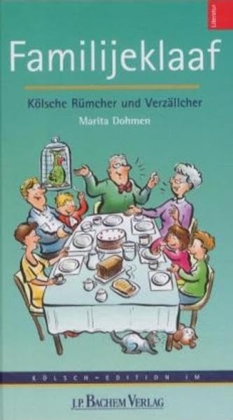 Familiejeklaaf: Kölsche Rümcher und Verzällcher: Kölsche Rümcher und Verzällcher. Hrsg.: Akademie för uns kölsche Sproch Contemporary literature Books