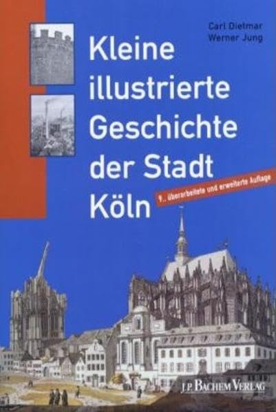 Kleine illustrierte Geschichte der Stadt Köln book