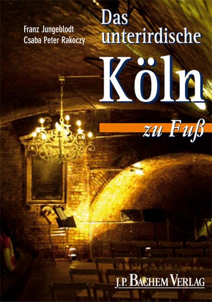 Das unterirdische Köln zu Fuss Leisure, Home & Garden
