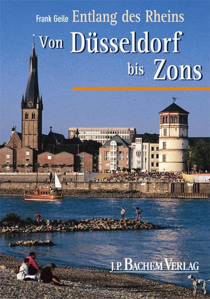 Entlang des Rheins: Von Düsseldorf bis Zons Leisure, Home & Garden