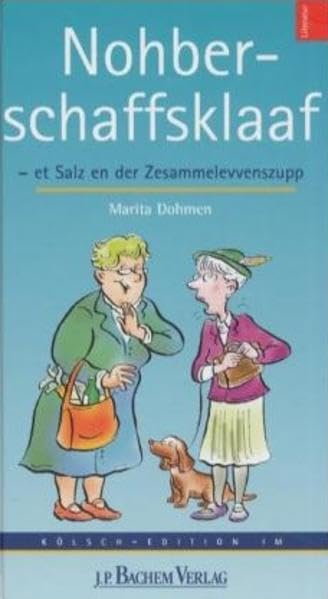 Nohberschaffsklaaf: Et Salz en der Zesammelevvenzupp: Et Salz en der Zesammelevvenszupp Fiction