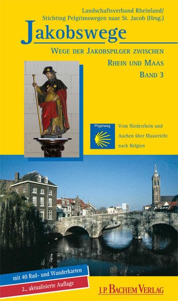 Jakobswege 03. Wege der Jakobspilger zwischen Rhein und Maas Leisure, Home & Garden