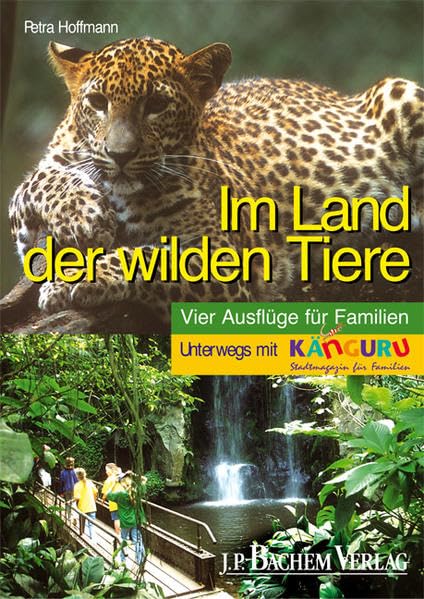 Im Land der wilden Tiere: Vier Expeditionen für Familien Leisure, Home & Garden