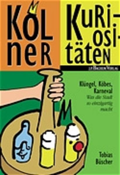 Kölner Kuriositäten: Klüngel, Köbes, Karneval - Was die Stadt so einzigartig macht Politics & History