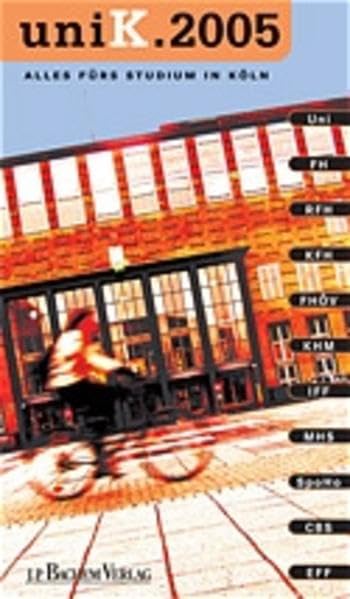 uniK. 2005: Alles fürs Studium in Köln Books