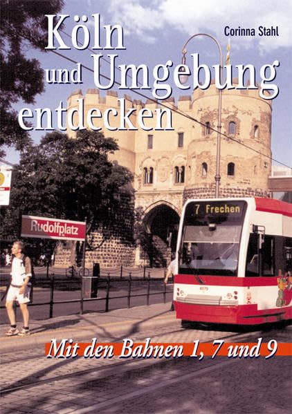 Köln und Umgebung entdecken: Mit den Bahnen 1, 7 und 9 Leisure, Home & Garden
