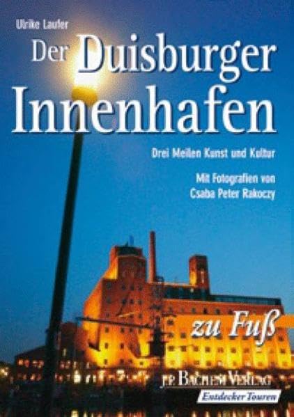 Der Duisburger Innenhafen zu Fuss: Drei Meilen Kunst und Kultur Hobbies & Crafts