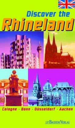 Discover the Rhineland; Das Rheinland entdecken, englische Ausgabe Travel