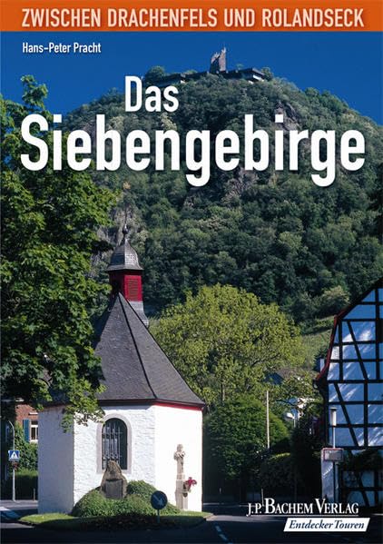 Das Siebengebirge: Zwischen Drachenfels und Rolandseck Leisure, Home & Garden