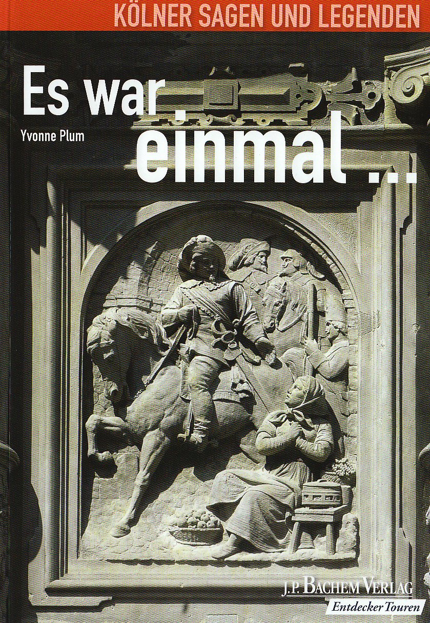Es war einmal ... Kölner Sagen und Legenden Leisure, Home & Garden