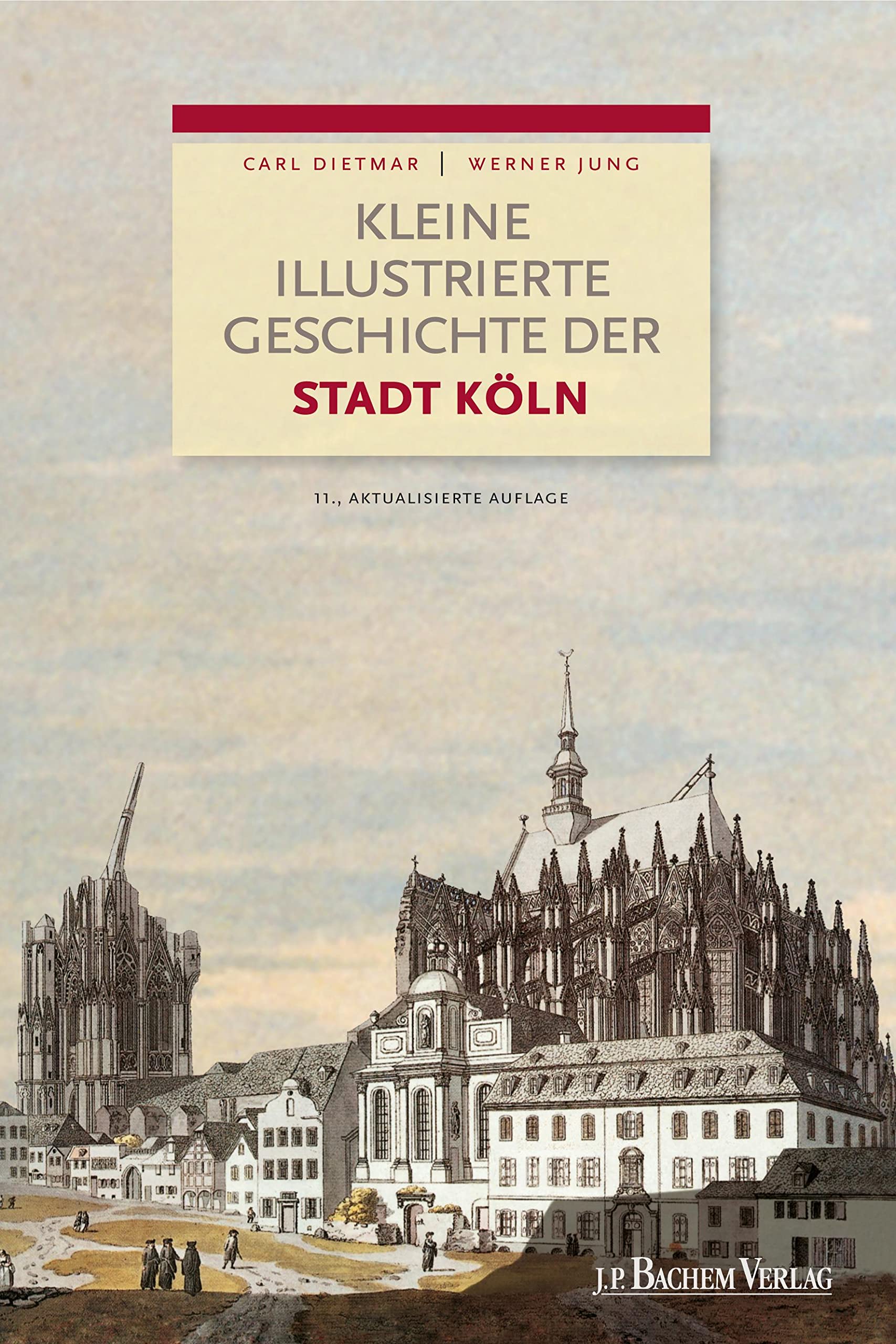 Kleine illustrierte Geschichte der Stadt Köln German history