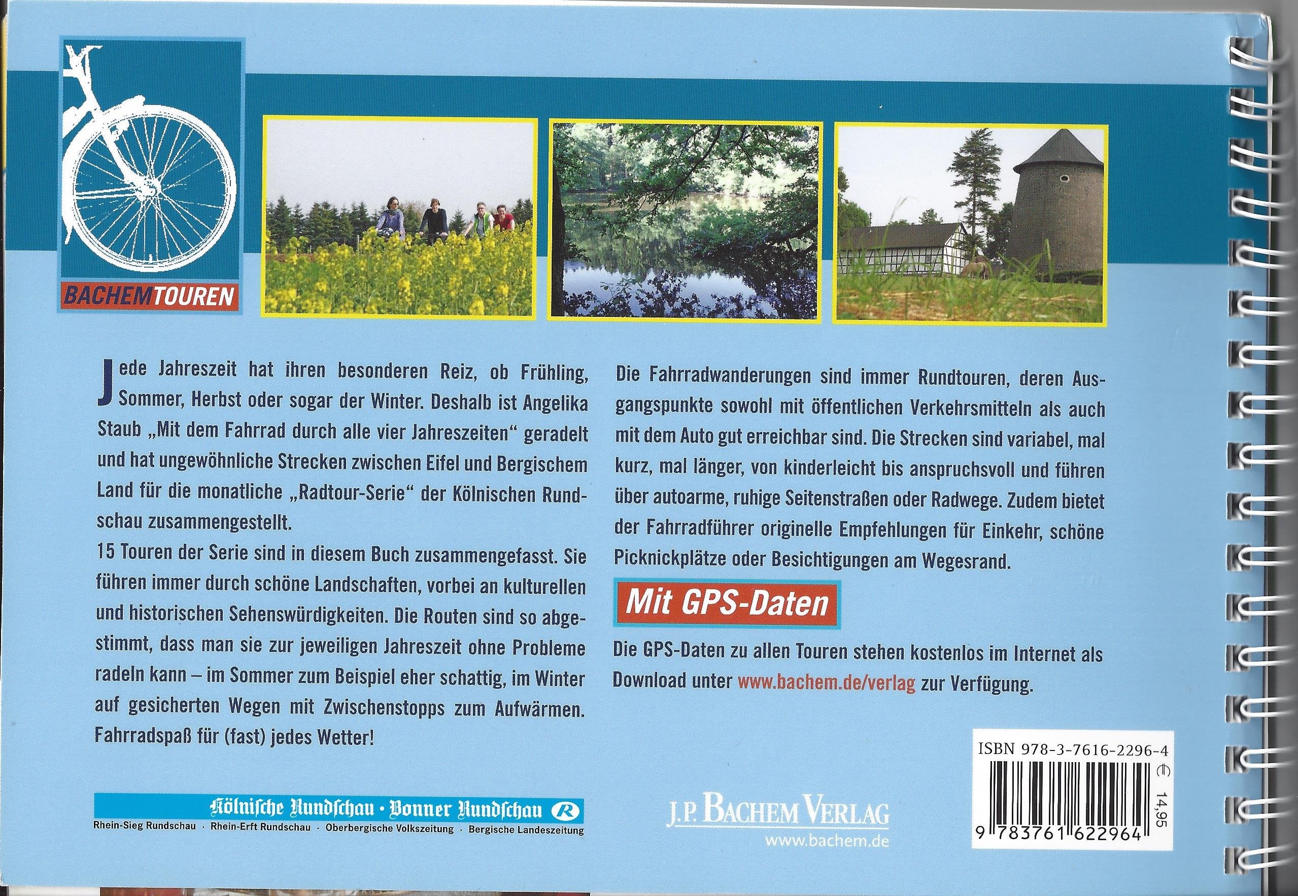 Mit dem Fahrrad durch vier Jahreszeiten: Die schönsten Touren zwischen Eifel und Bergischem Land: Die schönsten Touren zwischen Eifel und Bergischem Land. Mit GPS-Daten zum Download Leisure, Home & Garden