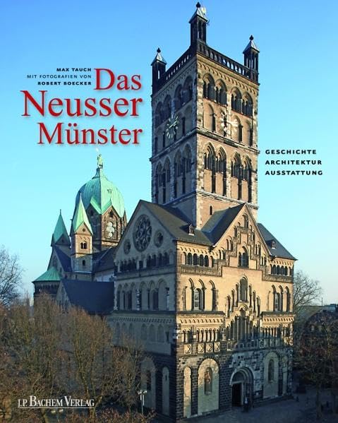 Das Neusser Münster: Geschichte, Architektur, Ausstattung Architecture