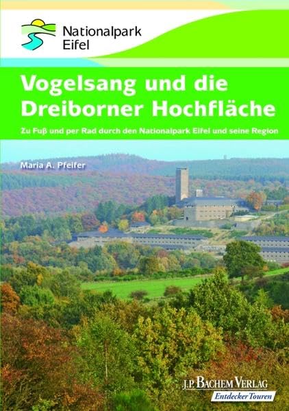 Vogelsang und die Dreiborner Hochfläche: Zu Fuß und per Rad durch den Nationalpark Eifel und seine Region Leisure, Home & Garden