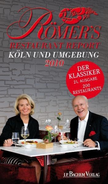 Römer's Restaurant Report Köln und Umgebung 2010 Leisure, Home & Garden