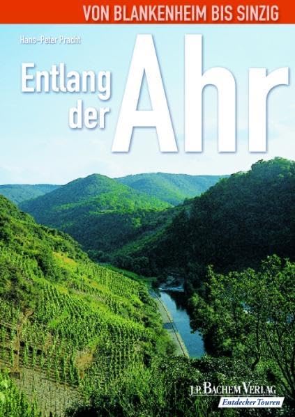 Entlang der Ahr: Von Blankenheim bis Sinzig Leisure, Home & Garden
